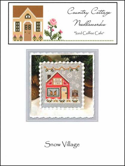 Snow Village Part 10: Iced Coffee Cafe by Country Cottage Needleworks