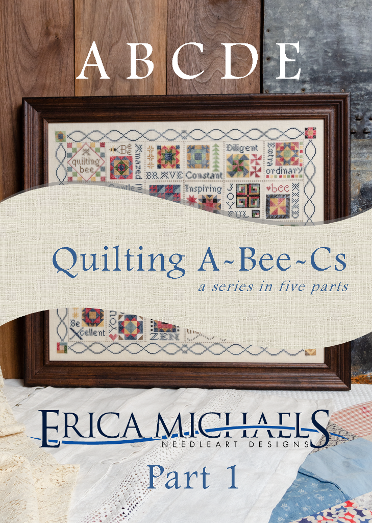 Quilting A-Bee-Cs  Part 1 by Erica Michaels